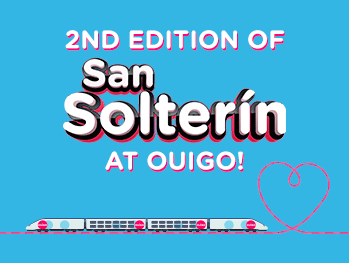 2nd edition of San Solterín at OUIGO!  Find your next travel companion at our Speed Dating on 13 February. Sign up now! 
