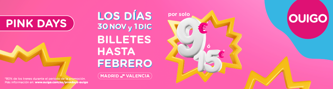 OUIGO: Oferta Pink Days Madrid - Valencia - Foro General de España